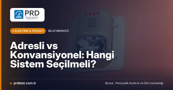 Adresli vs Konvansiyonel: Hangi Sistem Seçilmeli?