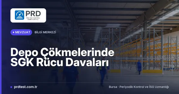 Depo Çökmelerinde SGK Rücu Davaları