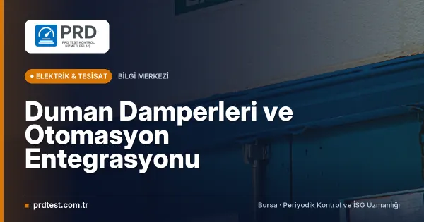 Duman Damperleri ve Otomasyon Entegrasyonu