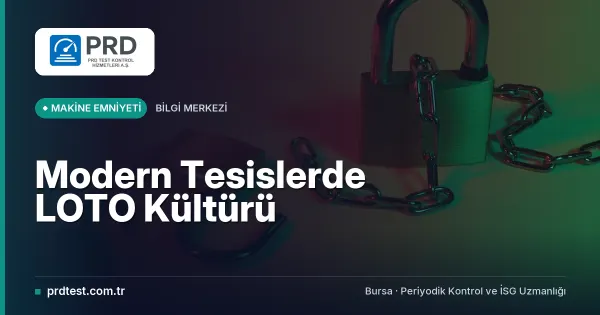 Modern Tesislerde LOTO Kültürü