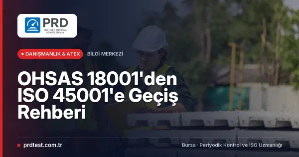 OHSAS 18001'den ISO 45001'e Geçiş Rehberi