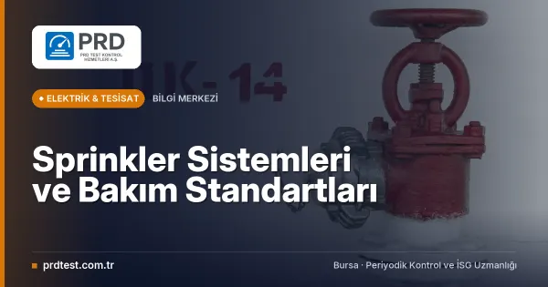 Sprinkler Sistemleri ve Bakım Standartları