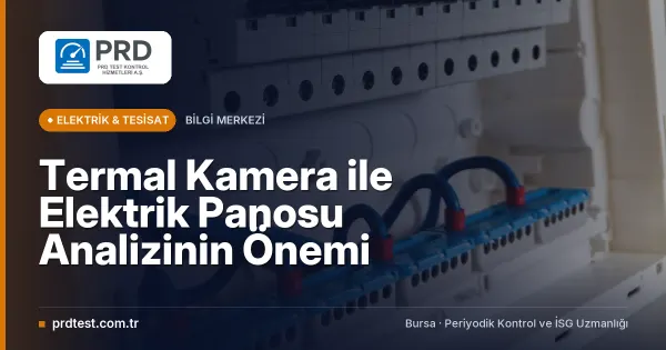 Termal Kamera ile Elektrik Panosu Analizinin Önemi