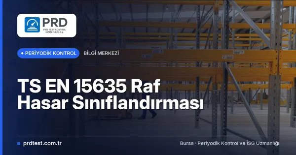 TS EN 15635 Raf Hasar Sınıflandırması