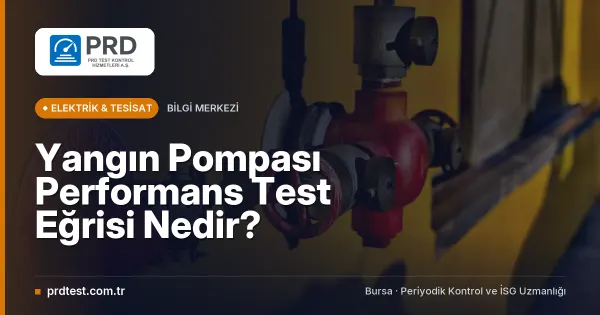 Yangın Pompası Performans Test Eğrisi Nedir?